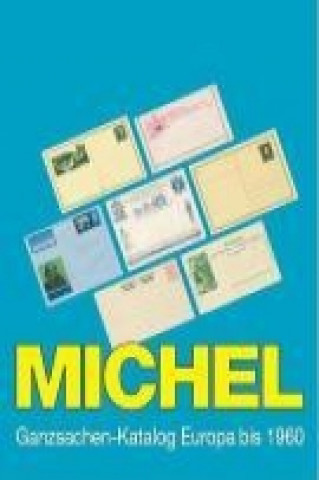 Michel: Ganzsachen-Katalog Europa bis 1960