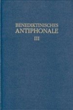 Benediktinisches Antiphonale Band III