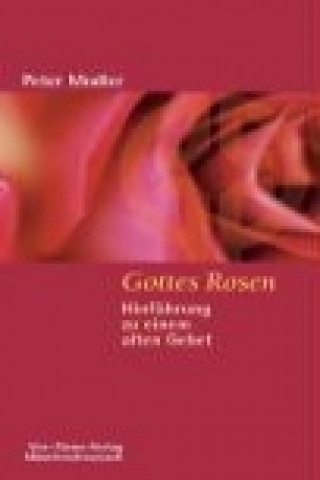 Gottes Rosen