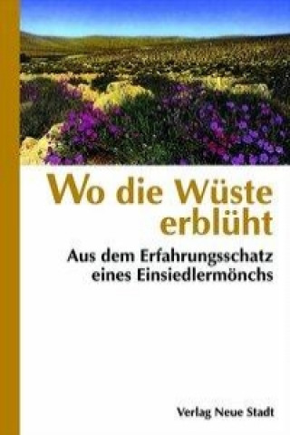 Wo die Wüste erblüht