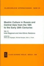 Muslim Culture in Russia and Central Asia from the 18th to the Early 20th Centuries