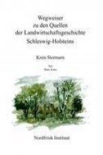 Wegweiser zu den Quellen der Landwirtschaftsgeschichte Schleswig-Holstein