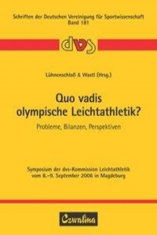 Quo vadis olympische Leichtathletik?