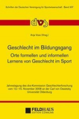 Geschlecht im Bildungsgang. Orte formellen und informellen Lernens von Geschlecht im Sport.
