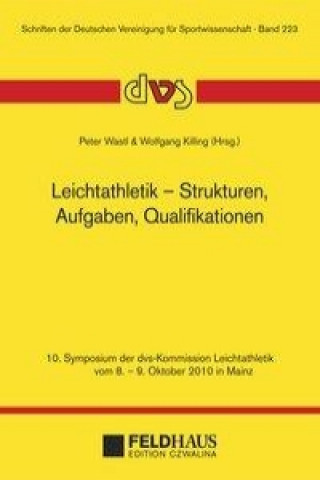 Leichtathletik - Strukturen, Aufgaben, Qualifikationen