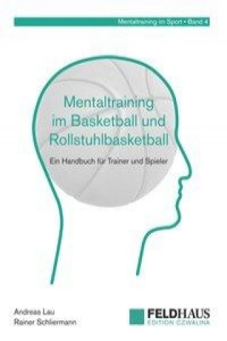 Mentaltraining im Basketball und Rollstuhlbasketball