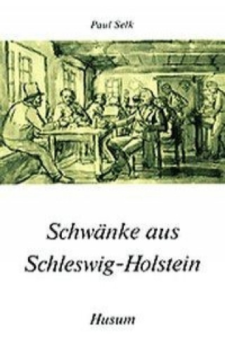 Schwänke aus Schleswig-Holstein