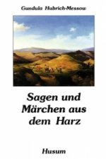 Sagen und Märchen aus dem Harz