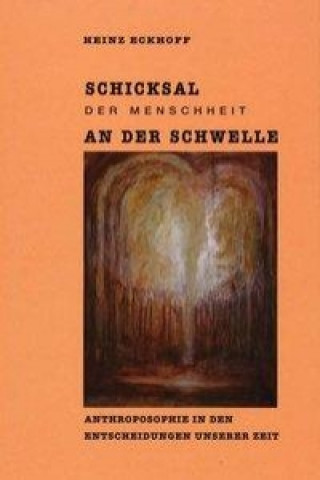 Schicksal der Menschheit an der Schwelle