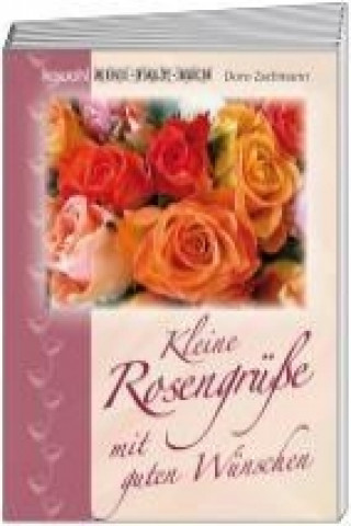 Kleine Rosengrüße mit guten Wünschen