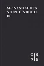 Die Feier des Stundengebetes. Monastisches Stundenbuch. Für die Benediktiner des deutschen Sprachgebietes. Authentische Ausgabe für den liturgischen G