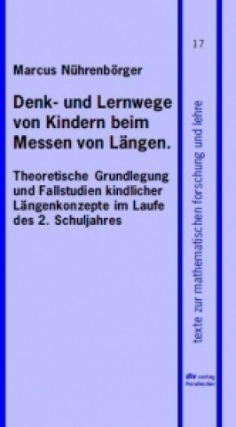 Denk- und Lernwege von Kindern beim Messen von Längen