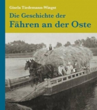 Die Geschichte der Fähren an der Oste