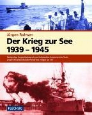 Der Krieg zur See 1939 - 1945