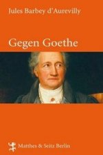Gegen Goethe