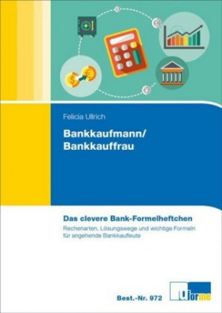 Das clevere Bank-Formelheftchen