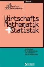 Wirtschaftsmathematik und Statistik 1. Lehrbuch