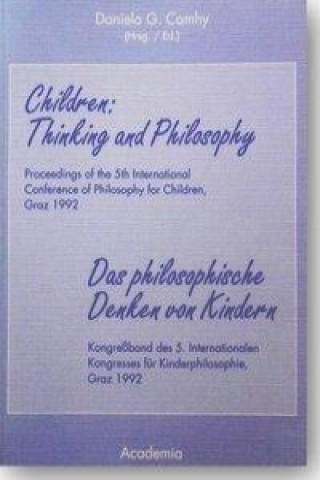 Children: Thinking and Philosophy / Das philosophische Denken von Kindern