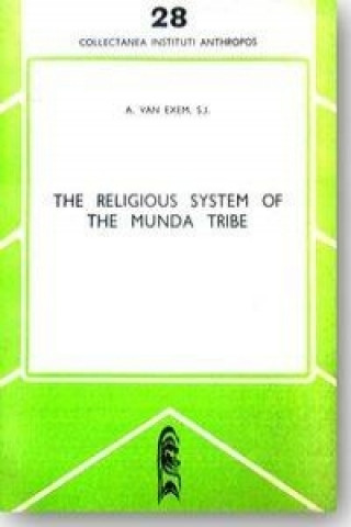 The Religious System of the Munda Tribe (Central India)