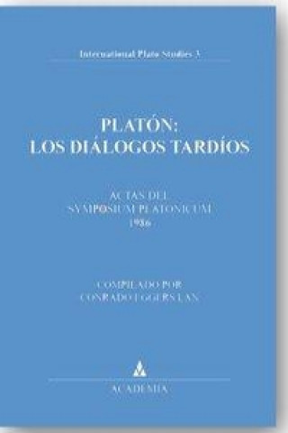 Platón: Los Diálogos Tardíos