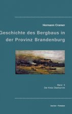 Beitrage zur Geschichte des Bergbaus in der Provinz Brandenburg