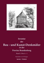 Inventar der Bau- und Kunst-Denkmaler in der Provinz Brandenburg