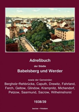 Adressbuch der Stadte Babelsberg und Werder, 1938/39
