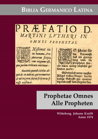 Biblia Germanico Latina [9] Prophetae Omnes. Isaias. Ieremias. Ezechiel. Daniel. Minores XII.