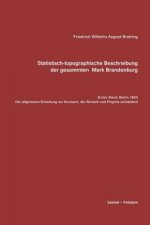 Statistisch-topografische Beschreibung der gesammten Mark Brandenburg, Erster Band