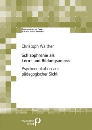 Schizophrenie als Lern- und Bildungsanlass