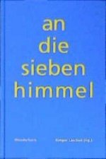 An die sieben Himmel
