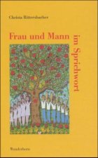 Frau und Mann im Sprichwort