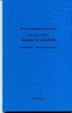 Lippet, J: Kapana, im Labyrinth