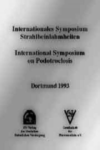 Internationales Symposium Strahlbeinlahmheiten / International Symposium on Podotrochclosis