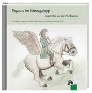 Schulte Quaterkamp, G: Pegasus im Kreuzgalopp