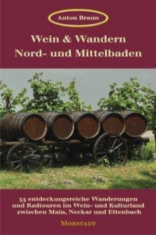 Wein & Wandern Nord- und Mittelbaden
