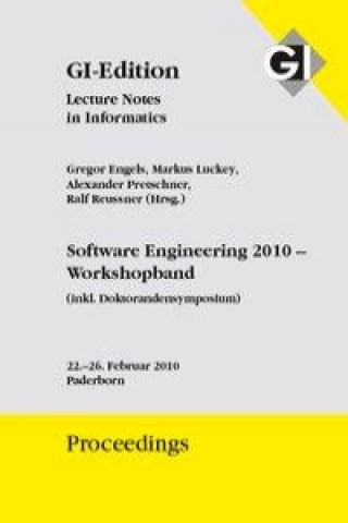 Proceedings 160 Software Engineering 2010 - Workshopband ( inkl. Doktorandensymposium )