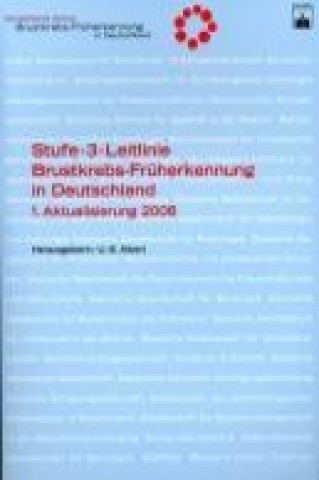 Stufe-3-Leitlinie. Brustkrebs-Früherkennung in Deutschland