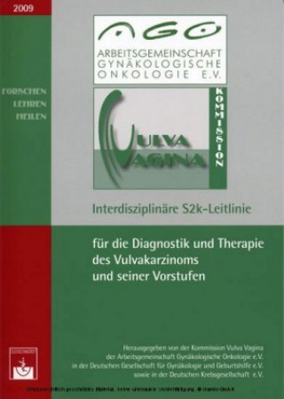 Interdisziplinäre S2k-Leitlinie für die Diagnostik und Therapie des Vulvakarzinoms und seiner Vorstufen