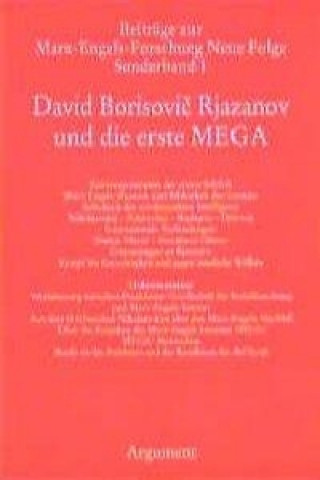 David Borisovic Rjazanov und die erste MEGA