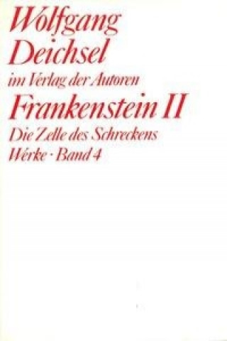 Werke 4. Frankenstein II