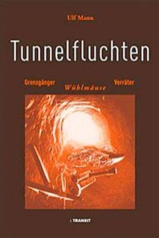 Tunnelfluchten