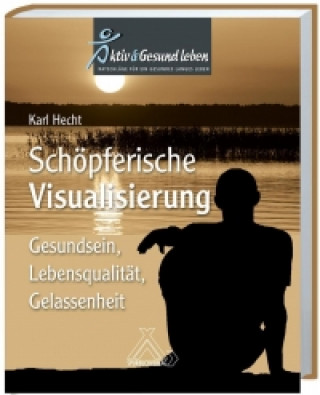 Schöpferische Visualisierung