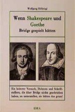 Wenn Shakespeare und Goethe Bridge gespielt hätten