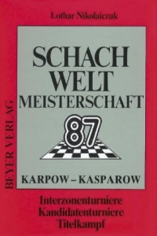 Schachweltmeisterschaft 1987 Karpow - Kasparow