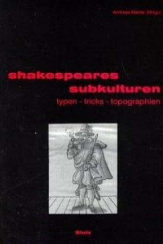 Shakespeares Subkulturen