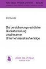 Die bereicherungsrechtliche Rückabwicklung unwirksamer Unternehmenskaufverträge