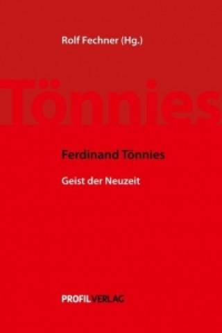 Ferdinand Tönnies - Geist der Neuzeit