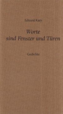 Worte sind Fenster und Türen