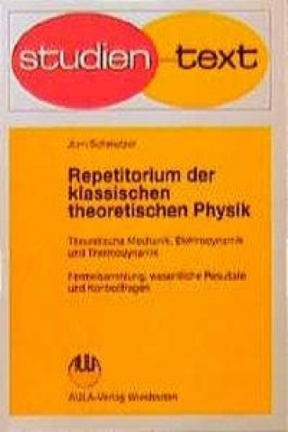 Repetitorium der klassischen theoretischen Physik